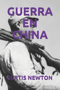Guerra En China