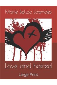Love and hatred