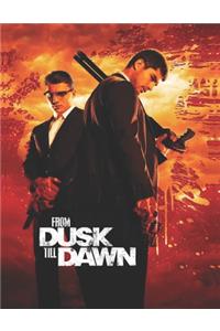 From Dusk Till Dawn