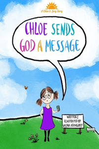 Chloe Sends God a Message