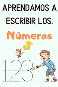 Aprendamos a escribir los. Números