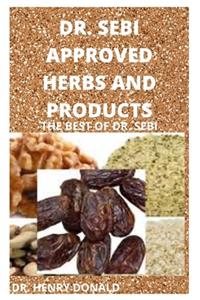 Dr. Sebi Approved Herbs and Products