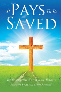 It Pays to Be Saved