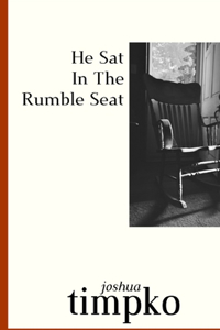 He Sat In The Rumble Seat