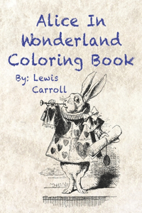 Alice in Wonderland Coloring Book By