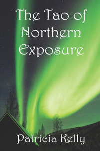 Tao of Northern Exposure