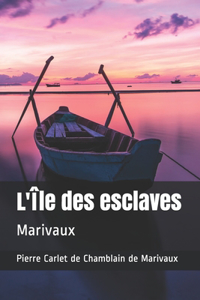 L'Île des esclaves