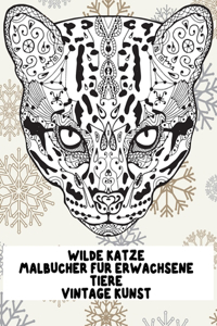 Malbücher für Erwachsene - Vintage Kunst - Tiere - Wilde Katze