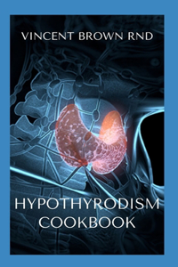 Hypothyrodism Cookbook