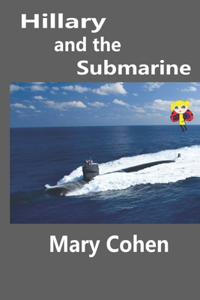 Hillary and the Submarine