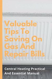 Valuable Tips To Saving On Gas And Repair Bills