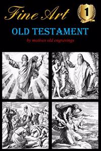 Fine Art № 1 - Old Testament