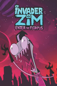 Invader Zim Enter the Florpus