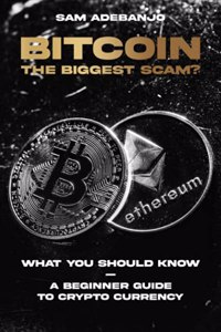 BITCOIN the biggest Scam?