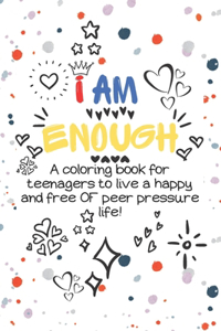 I Am Enough