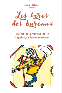 Les héros des bureaux