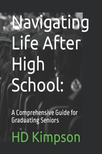 Navigating Life After High School