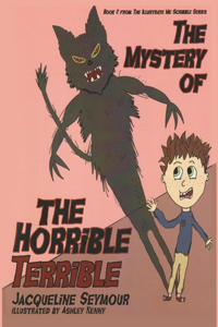 Mystery of the Horrible Terrible