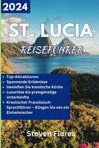 Reiseführer für St. Lucia 2024