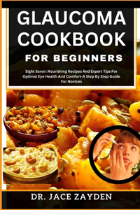 Glaucoma Cookbook for Beginners