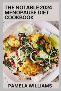 Notable 2024 Menopause Diet Cookbook