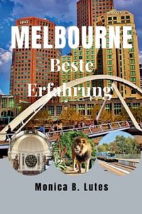 Melbourne Beste Erfahrung