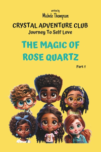 Magic Of Rose Quartz