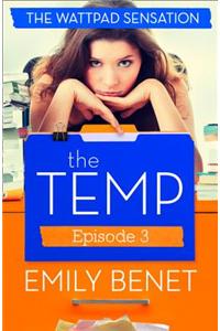 The Temp Episode Three