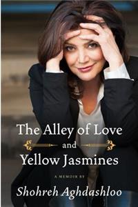 Alley of Love and Yellow Jasmines