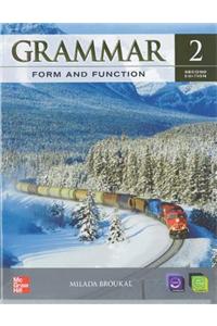 Grammar Form and Function Level 2 Student Book with E-Workbook