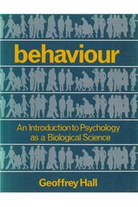 Behaviour: An Introduction To Psychology As A Biological Science