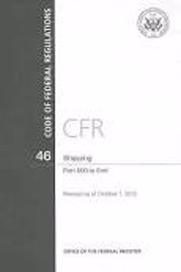 Code of Federal Regulations, Title 46, Shipping, PT. 500-End, Revised as of October 1, 2011