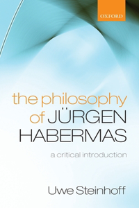 The Philosophy of Jurgen Habermas