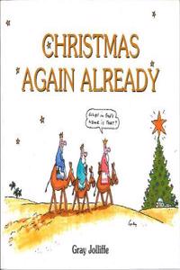 Christmas Again, Already