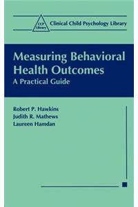 Measuring Behavioral Health Outcomes