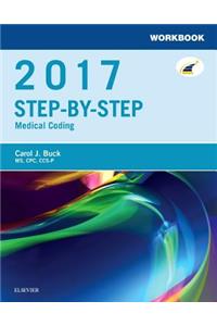 Workbook for Step-By-Step Medical Coding, 2017 Edition