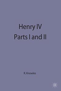 Henry IV Parts I and II