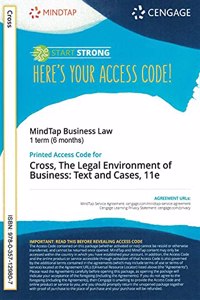 Mindtap for Cross/Miller's the Legal Environment of Business: Text and Cases, 1 Term Printed Access Card