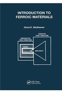 Introduction to Ferroic Materials