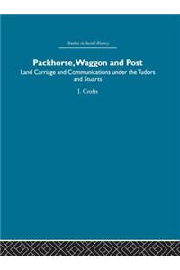 Packhorse, Waggon and Post