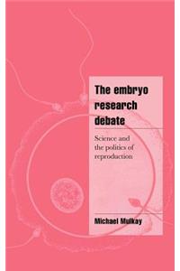 The Embryo Research Debate