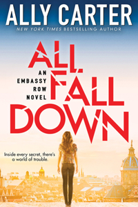 All Fall Down (Embassy Row, Book 1)