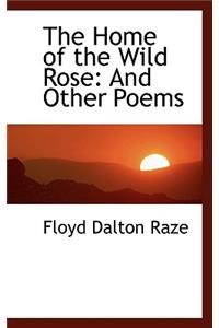 The Home of the Wild Rose