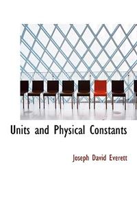 Units and Physical Constants