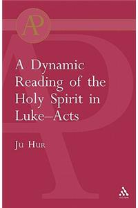 Dynamic Reading of the Holy Spirit in Luke-Acts