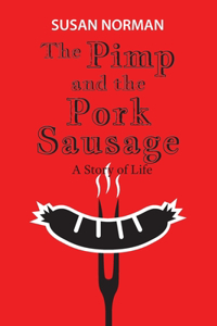 The Pimp and the Pork Sausage