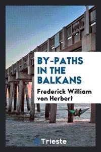 By-Paths in the Balkans