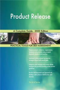 Product Release A Complete Guide - 2020 Edition