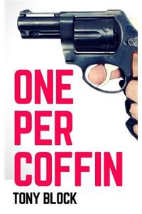 One Per Coffin