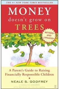 Money Doesn't Grow on Trees